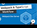 Webpack TypeScript Setup 4 Webpack Dev Server