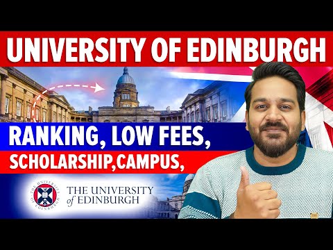 University of Edinburgh : Scholarships, Campus Tour, Fees & Accommodation | Edinburgh University UK