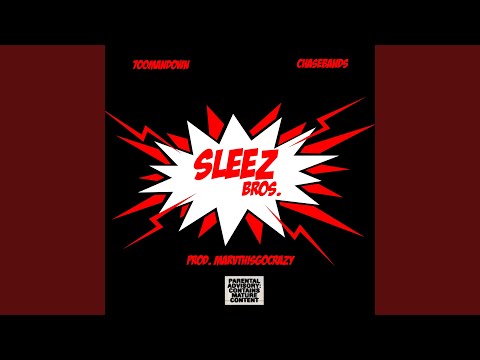 Sleez Bros. (feat. ChasNbandz)