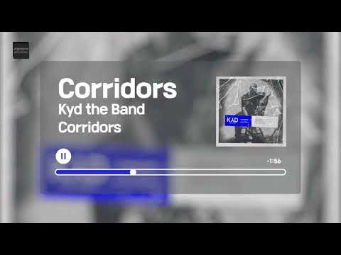 Kyd the Band - Corridors