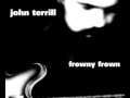 John Terrill - Frowny Frown (Full Album)
