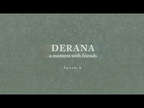Derana - A Moment with Friends, Eps II