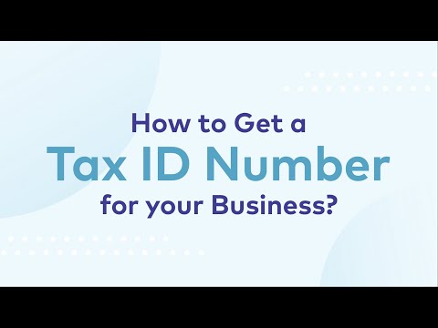"How to Get an EIN / Tax ID Number for your Business"...