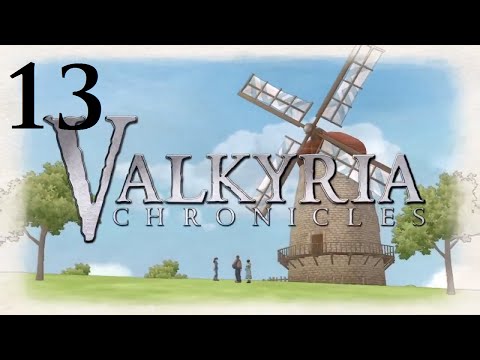 Squad 7's R&R | Part 13 | Valkyria Chronicles Remastered