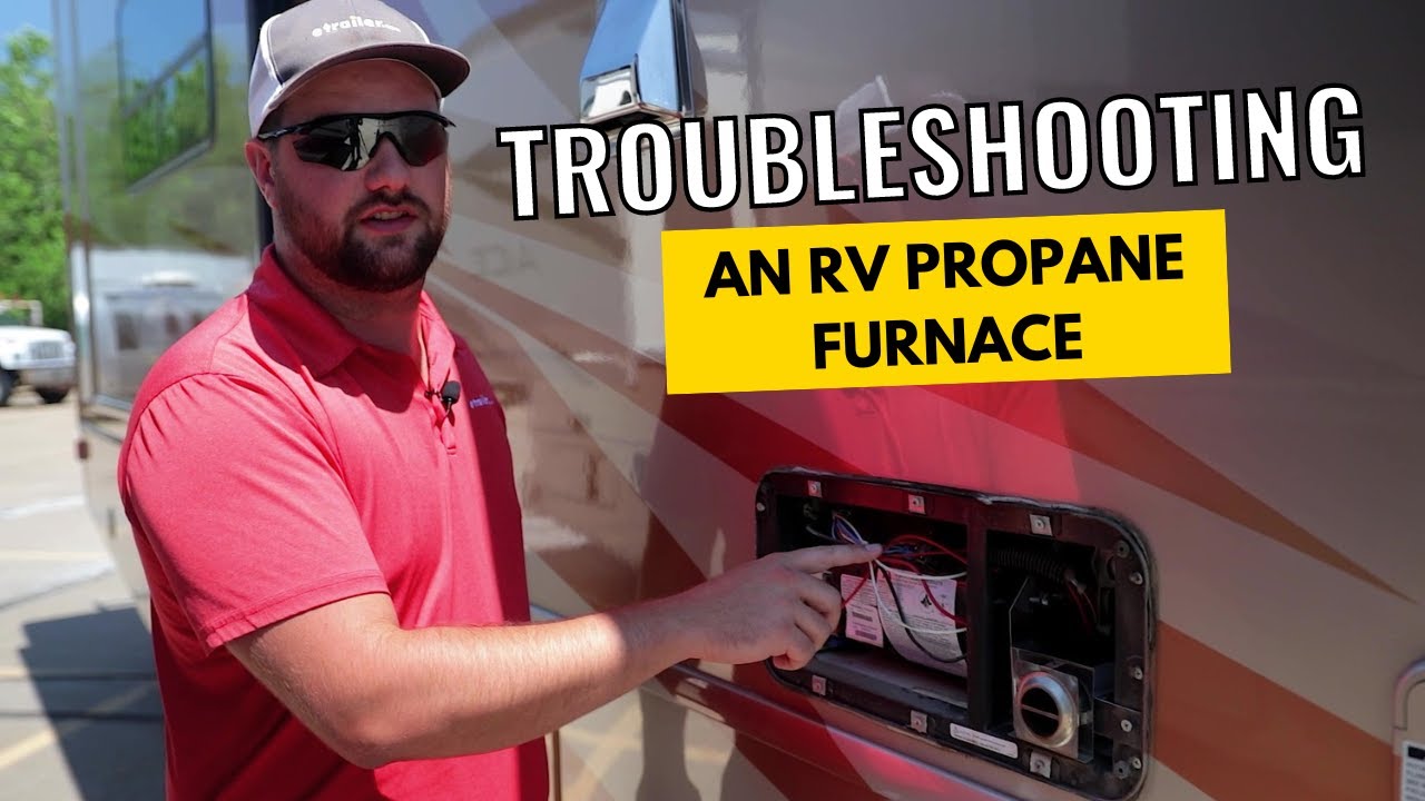 Troubleshooting an RV Propane Furnace