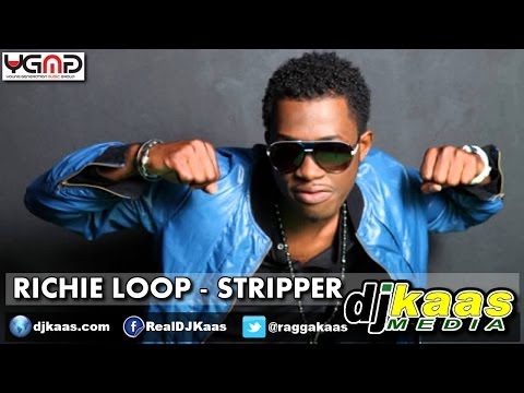 Richie Loop - Stripper (June 2014) So It Set Riddim - YGMG | Dancehall