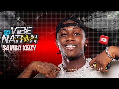 The Vibe Nation - Season 3 | Samba Kizzy