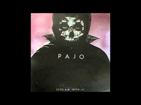 Pajo - Scream with Me (2009) full album