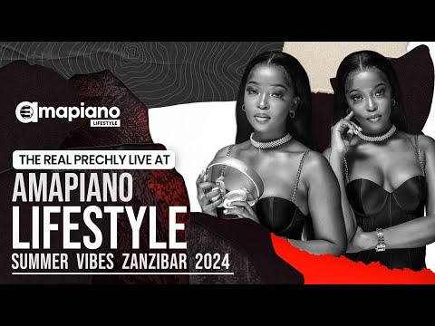 The Real Prechly Live At Amapiano Lifestyle Zanzibar Featuring Slymshady | Amapiano Mix 2024