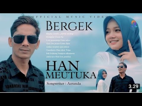 BERGEK TERBARU 2023 - Han Meutuka ( official music video ) mp4. #bergek #terbaru