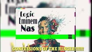 Logic ft. Eminem and Nas - Confessions of the ringer