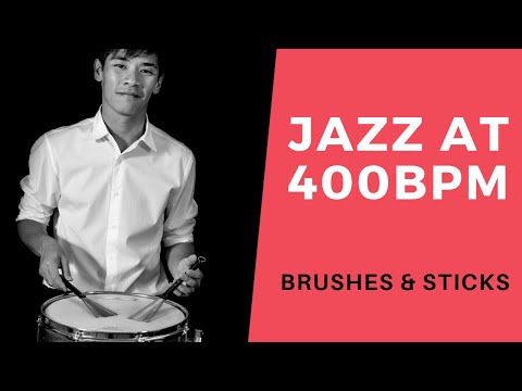 2 Choruses of Swing at 400 bpm (brushes and sticks)