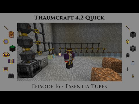 Thaumcraft Quick 4.2 E16 - Essentia Tubes
