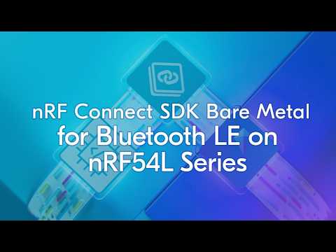 The ideal solution for simple Bluetooth LE applications on nRF54L Series
