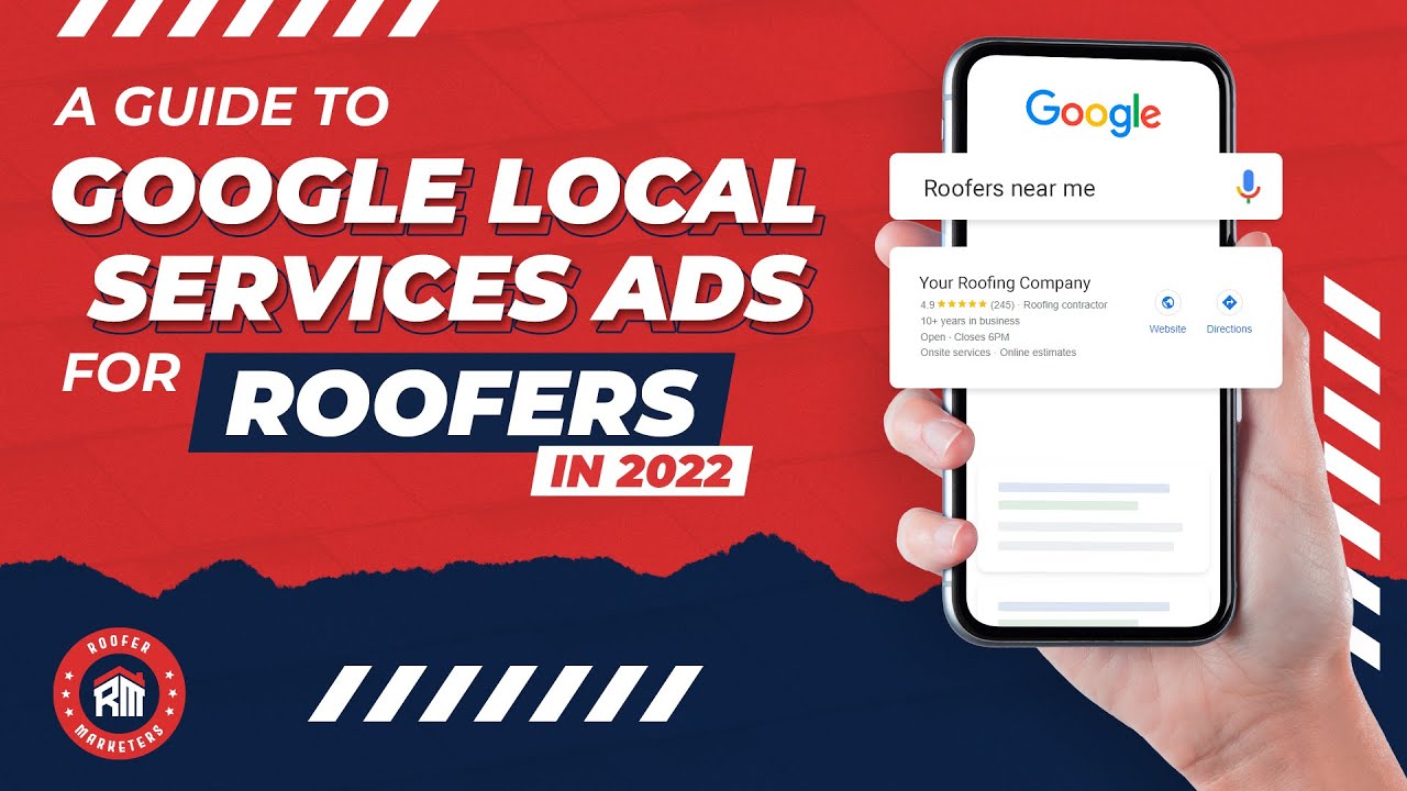 A Guide to Google Local Services Ads for Roofers in 2022