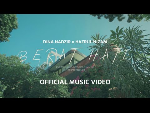 Dina Nadzir x Hazrul Nizam - Berat Hati (Official Music Video)