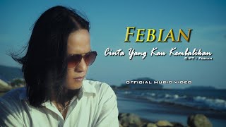 Download lagu Febian - Cinta Yang Kau Kembalikan [   ] mp3