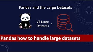 Download the video "How to process large dataset with pandas | Avoid out of memory issues while loading data into pandas"