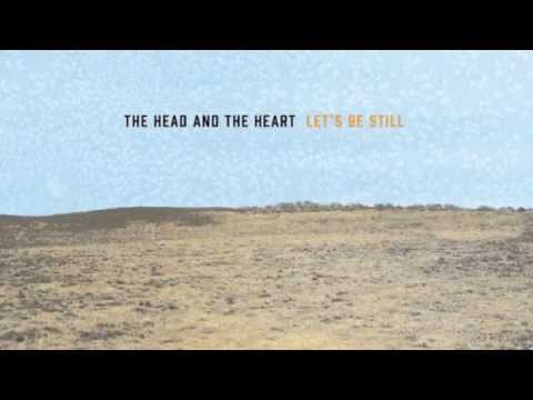 The Head And The Heart FULL ALBUM LET´S BE STILL