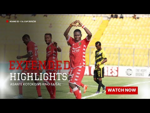 HIGHLIGHTS: Asante Kotoko vs King Faisal [1-0] | Dauda Saaka Strikes | F.A. Cup Round 32