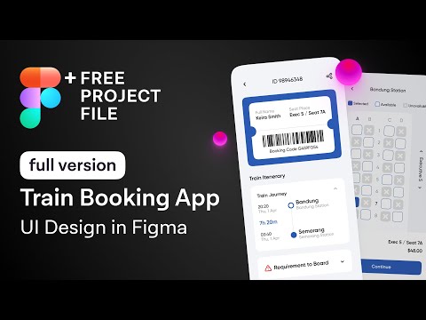 Figma Tutorial (Full Ver.) Train Booking App UI Design in Figma + Free figma template