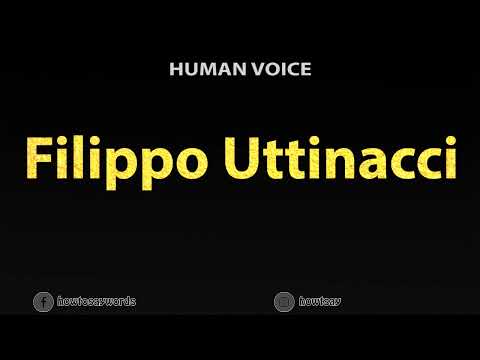 How To Pronounce Filippo Uttinacci