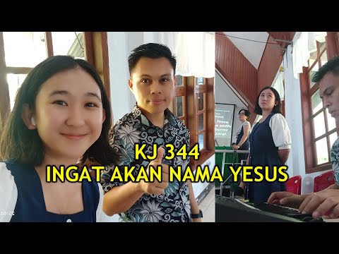 KJ 344 - INGAT AKAN NAMA YESUS | PM Hymn