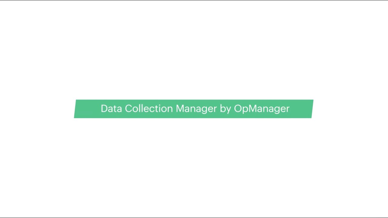 Data Collection Manager | ManageEngine OpManager