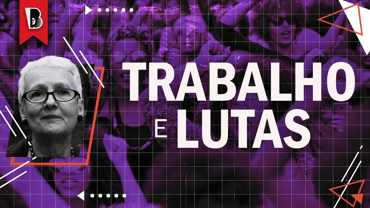 TRABALHO E LUTAS SOCIAIS | Virgínia Fontes