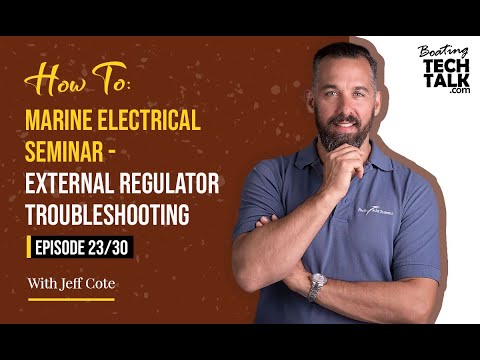 How To: Marine Electrical Seminar - External Regulator Troubleshooting - Episode 23