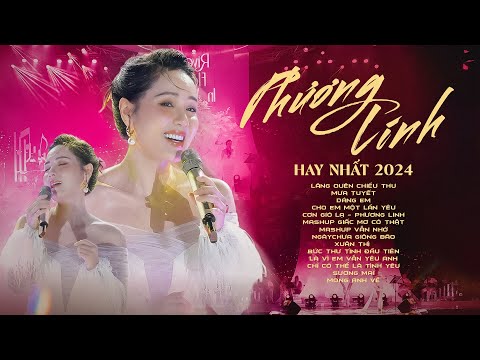 PHƯƠNG LINH - Những Ca Khúc Hay Nhất - "Lãng Quên Chiều Thu & Cho Em Một Lần Yêu & Mưa Tuyết"