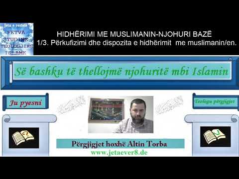 1/3. Përkufizimi dhe dispozita e hidhërimit me muslimanin/en (HIDHËRIMI ME MUSLIMANIN-NJOHURI BAZË).
