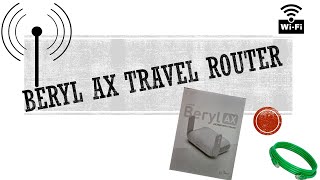 Beryl AX travel router set up!