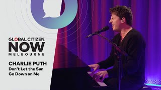 Charlie Puth Performs 'Don't Let the Sun Go Down on Me' | Global Citizen NOW Melbourne