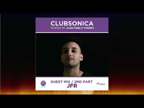 Clubsonica Radio 044 - Juan Pablo Torrez & guest JFR