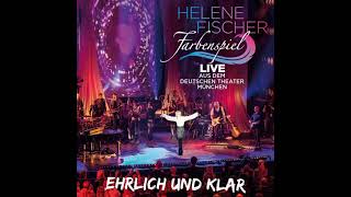 Helene Fischer - Ehrlich Und Klar (Farbenspiel Live aus München)