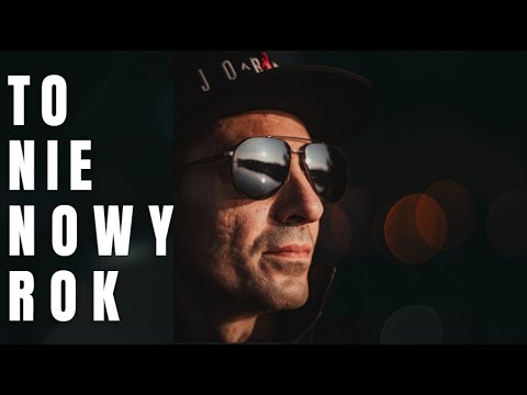 TO NIE NOWY ROK