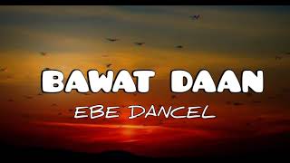 Bawat Daan - Ebe Dancel