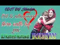 DIL KI ATTACHMENT DIL KI ATTACHMENT TERE SATH HO GAI PANJABI REMIX SONG DJ KAMLESH SINGNOR
