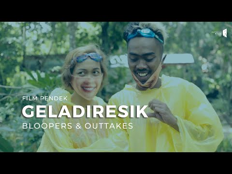 Film Pendek - GELADIRESIK (2020) | Bloopers