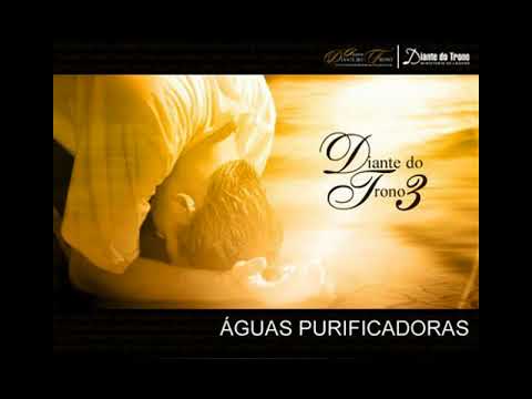 DIANTE DO TRONO 3  ÁGUAS PURIFICADORAS / CD COMPLETO -  ANO 2000