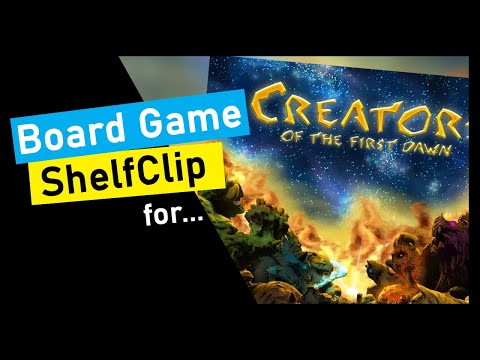 ShelfClips: Creators of the First Dawn (Short Board Game Preview)