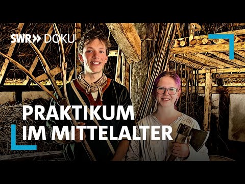 Axt statt Handy - Praktikum im Mittelalter auf dem Campus Galli | SWR Doku
