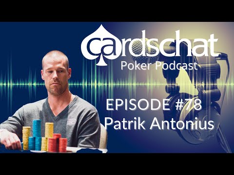 Poker Hall of Fame Nominee, High Stakes Poker Legend:  Patrik Antonius | CardsChat Poker Podcast 78