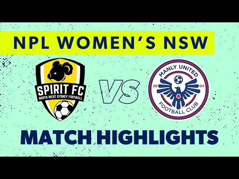 NPL Women's NSW Round 20 Highlights – NWS Spirit FC v Manly United