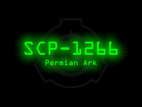 SCP-1266 - Permian Ark