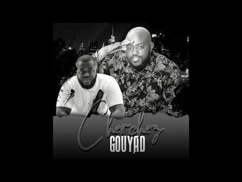 Cherchez Gouyad {Gouyad Central}