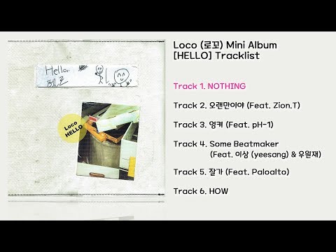 [전곡 듣기/Full Album] Loco(로꼬) Mini Album [HELLO]