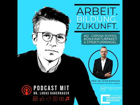 02 – Corona-Schock, Konjunkturpaket und Strukturwandel