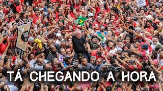 TÁ CHEGANDO A HORA - PC Silva (Lula 2022)
